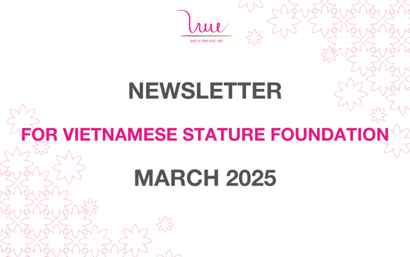 For Vietnamese Stature Foundation newsletter March 2025